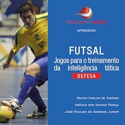 Baixar Futsal: jogos para o treinamento da inteligência tática (DEFESA) pdf, epub, eBook