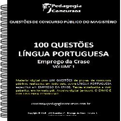Baixar 100 QUESTÕES – LÍNGUA PORTUGUESA – EMPREGO DA CRASE – VOLUME 1 pdf, epub, eBook