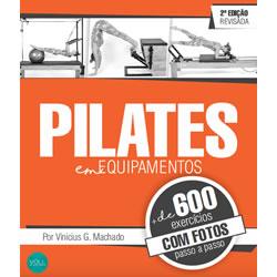Baixar Pilates em equipamentos (+600 exercícios e +100 inéditos) pdf, epub, eBook