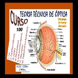 Baixar CURSO 100 – TEORIA TÉCNICA DE ÓPTICA pdf, epub, eBook