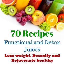 Baixar 70 Recipes Functional and Detox Juices – Lose weigth, Detoxify and Rejuvenate healthy pdf, epub, eBook