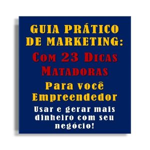 Baixar Guia Prático de Marketing para Empreendedores com 23 Dicas pdf, epub, eBook