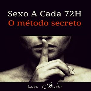 Baixar Sexo A Cada 72H – O método secreto pdf, epub, eBook
