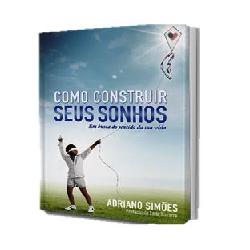 Baixar Como Construir Seus Sonhos pdf, epub, eBook