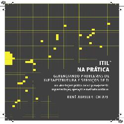 Baixar ITIL na Prática: Gerenciando problemas de infraestrutura e serviços de TI pdf, epub, eBook