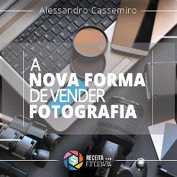 Baixar Livro Digital – A Nova Forma de Vender Fotografia pdf, epub, eBook