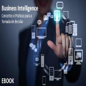 Baixar Business Intelligence (BI) – Conceitos e práticas para a tomada de decisão. pdf, epub, eBook
