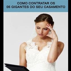 Baixar Como contratar os 05 gigantes para o seu casamento pdf, epub, eBook