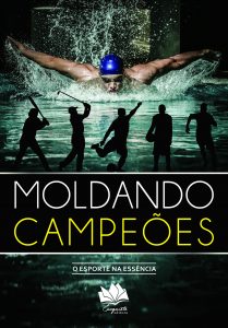 Baixar Moldando Campeões – O esporte na essência pdf, epub, eBook