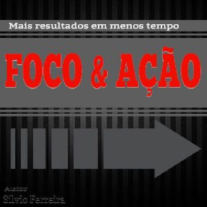 Baixar FOCO & AÇÃO pdf, epub, eBook