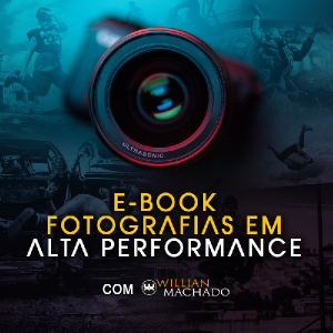 Baixar E-BOOK | FOTOGRAFIA em ALTA PERFORMANCE – com Willian Machado pdf, epub, eBook