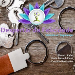 Baixar Despertar da Felicidade -Segurança, Defesa e Paz pdf, epub, eBook