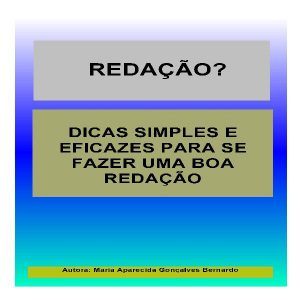 Baixar Redação?Dicas Simples e Eficazes Para se Fazer Uma Boa Redação pdf, epub, eBook