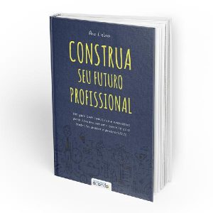 Baixar Construa seu futuro profissional – E-book pdf, epub, eBook