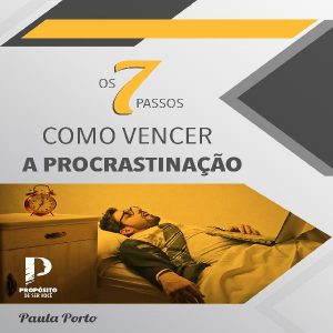 Baixar eBook “Os 7 Passos Como Vencer a Procrastinação” + audiobook mp3 pdf, epub, eBook
