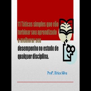 Baixar 11 Táticas que vão turbinar seu aprendizado e melhorar seu desempenho no estudo. pdf, epub, eBook