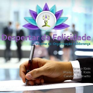 Baixar Despertar da Felicidade – Organização e Liderança pdf, epub, eBook