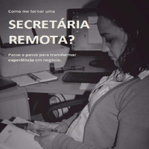 Baixar Como me tornar uma Secretária Remota? pdf, epub, eBook