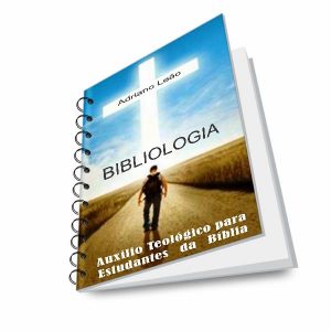 Baixar Bibliologia – Auxílio Teológico Para Estudantes da Bíblia pdf, epub, eBook