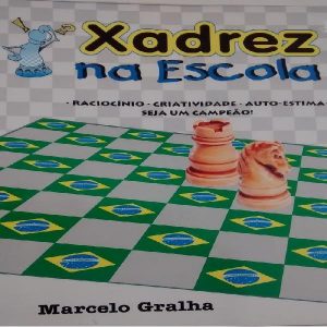 Baixar Xadrez na Escola – Raciocínio Criatividade Autoestima pdf, epub, eBook