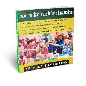 Baixar Como Organizar Festas Infantis Encantadoras pdf, epub, eBook
