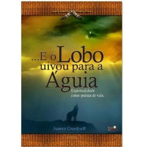Baixar Livro E o Lobo Uivou para a Águia + Frete único [Exterior] pdf, epub, eBook