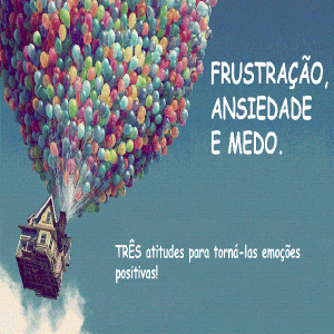 Baixar FRUSTRAÇÃO, ANSIEDADE E MEDO-Três atitudes para toná-las emoções positivas pdf, epub, eBook