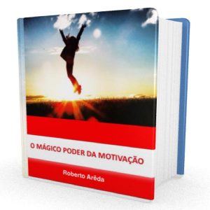 Baixar O Mágico Poder da Motivação pdf, epub, eBook