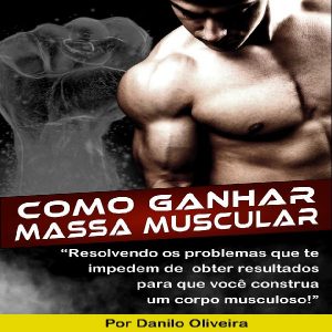Baixar Como Ganhar Massa Muscular pdf, epub, eBook