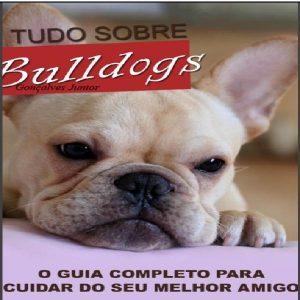 Baixar TUDO SOBRE BULLDOGS pdf, epub, eBook