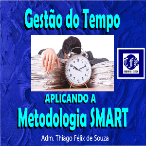 Baixar Gestão do Tempo: Aplicando a metodologia SMART pdf, epub, eBook