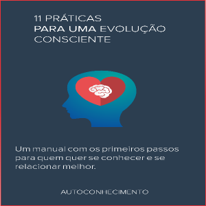 Baixar 11 PRÁTICAS PARA UMA EVOLUÇÃO CONSCIENTE pdf, epub, eBook