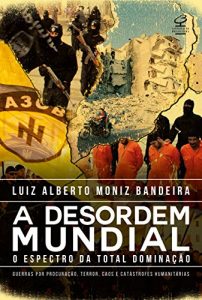 Baixar A Desordem Mundial pdf, epub, eBook