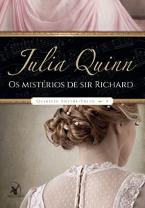 Baixar Os Mistérios de sir Richard (Quarteto Smythe-Smith – Livro 4) pdf, epub, eBook
