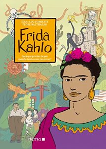 Baixar Frida Kahlo: Para que preciso de pés quando tenho asas para voar? pdf, epub, eBook