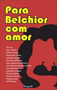 Baixar Para Belchior com amor pdf, epub, eBook