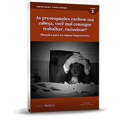 Baixar E-book 3 – Tratamento Espiritual – Orações para enfrentar as preocupações e as causas impossíveis pdf, epub, eBook
