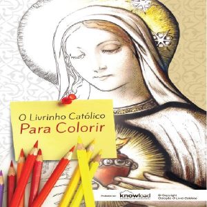 Baixar Ebook – O Livrinho Católico para Colorir pdf, epub, eBook