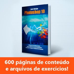 Baixar Photoshop 10 – 600 páginas de conteúdo com exercícios! pdf, epub, eBook