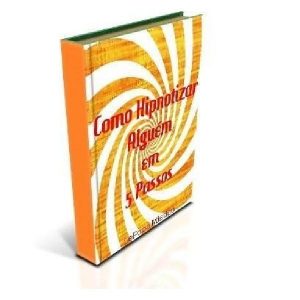 Baixar Como Hipnotizar Alguém em 5 Passos pdf, epub, eBook