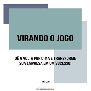 Baixar Virando o Jogo: dê a volta por cima e transforme sua empresa em um sucesso! pdf, epub, eBook