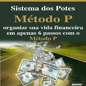 Baixar Sistema dos Potes – Método P de G. Mendes do Instituto JFCoaching pdf, epub, eBook
