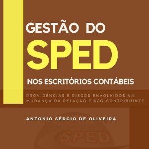 Baixar Gestão do SPED nos Escritórios Contábeis pdf, epub, eBook