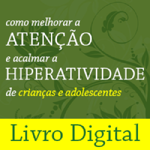 Baixar Livro Digital: Melhorar Atenção e Acalmar a Hiperatividade Crianças e Adolescentes pdf, epub, eBook