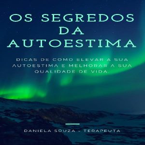 Baixar Ebook Os segredos da Autoestima pdf, epub, eBook