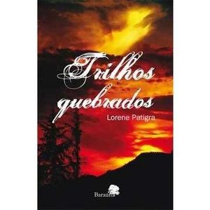 Baixar Trilhos Quebrados – Lorene Patigra pdf, epub, eBook