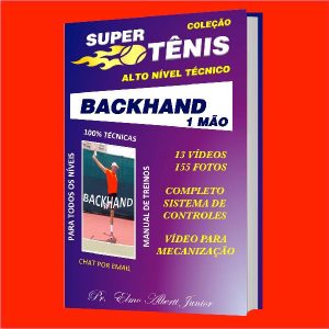 Baixar COLEÇÃO SUPER TÊNIS – BACKHAND COM 1 MÃO pdf, epub, eBook