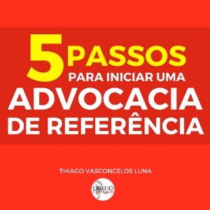 Baixar 5 Passos para Iniciar uma Advocacia de Referência pdf, epub, eBook