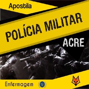 Baixar Apostila Polícia Militar Acre 2017 – Técnico em Enfermagem pdf, epub, eBook