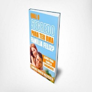Baixar Qual o segredo para ter uma família feliz? pdf, epub, eBook